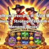 Optimalkan Freespin di Wild Bounty Showdown: 5 Strategi Terbaik untuk Menang Besar!